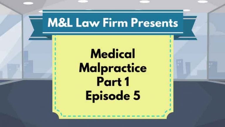 Medical Malpractice – EP 5