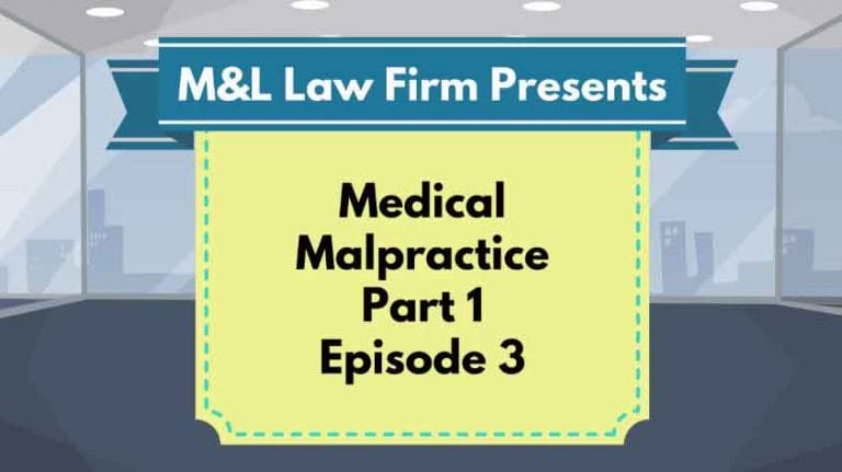 Medical Malpractice – EP 3
