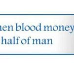 Women Blood Money Half Of Man