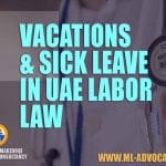 Sick Leave UAE Labor Law Sick leave Certificate During Annual leave