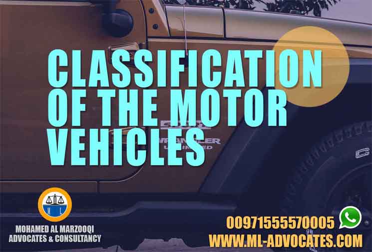 Classification of the Motor Vehicles in the UAE Law Abu Dhabi Lawyer