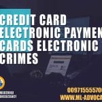 Credit Card Electronic Payment Cards Electronic Crimes Lawyer Dubai Abu Dhabi UAE